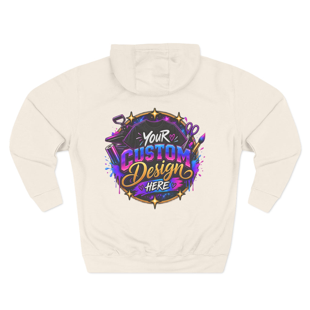 Custom Graphic Hoodie - Your Custom Design Here Fleece Pullover