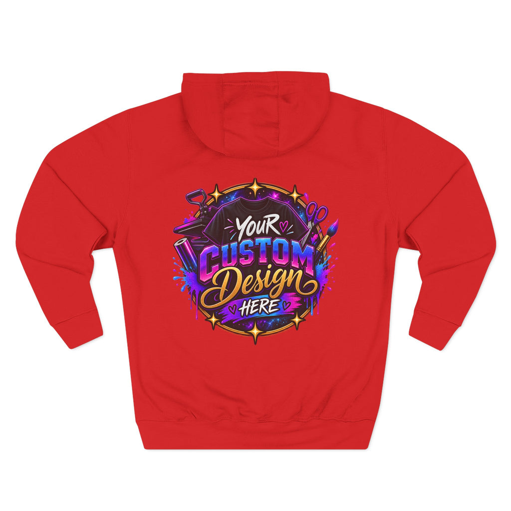 Custom Graphic Hoodie - Your Custom Design Here Fleece Pullover